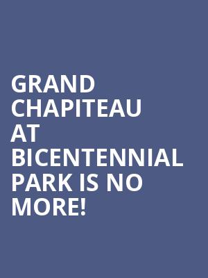 Grand Chapiteau at Bicentennial Park is no more